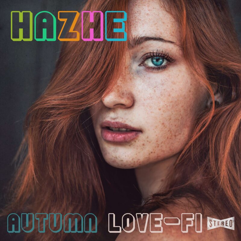 autumn-lo-fi-scaled-1.jpg Hazhe- Autumn Love-fi (digital Album)