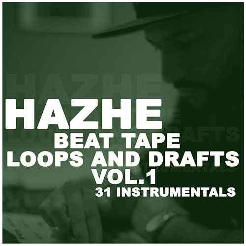 loops-n-drafts.jpg Hazhe - Loops And Drafts Beat Tape (digital Album)